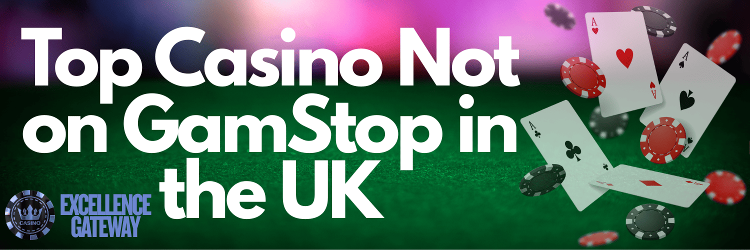 Discovering Casinos Not on Gamstop in the UK