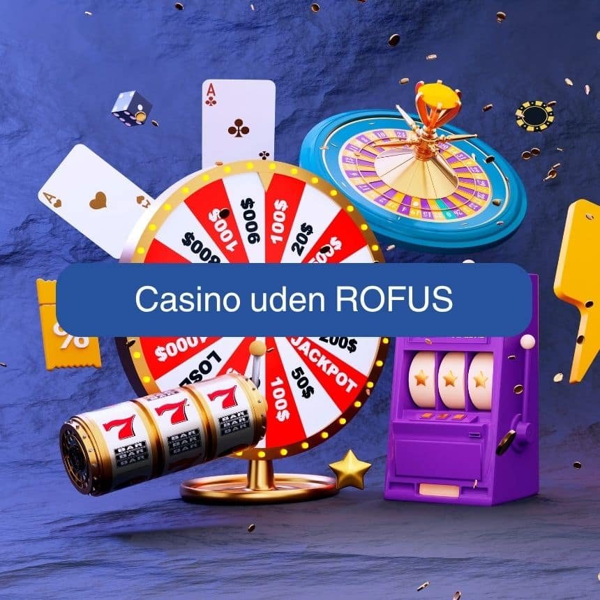 Oplev Spændingen ved Online Casino Uden RoFUS